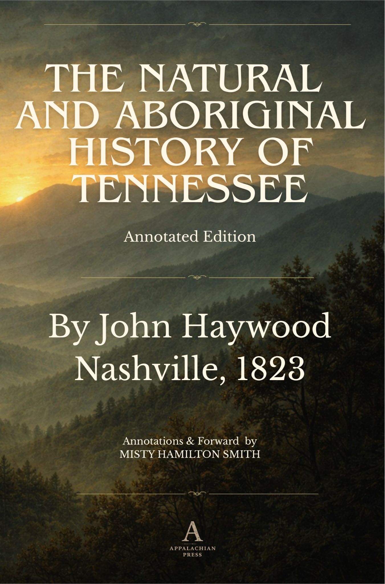 The Natural and Aboriginal History of Tennessee: Annotated Edition